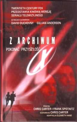 Z Archiwum X. Pokonać przyszłość
