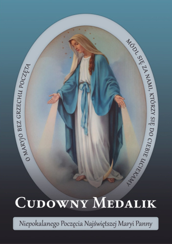 Cudowny Medalik Niepokalanego Poczęcia Najświętszej Maryi Panny