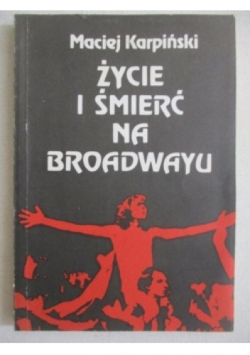 Życie i śmierć na Broadwayu