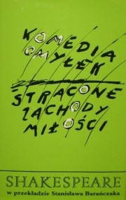 Komedia omyłek. Stracone zachody miłości