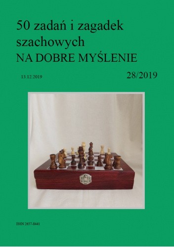 50 zadań i zagadek szachowych NA DOBRE MYŚLENIE 28/2019