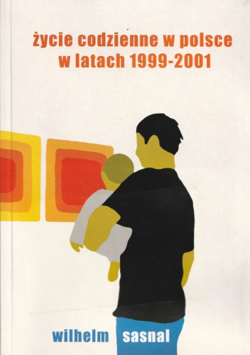 Życie codzienne w Polsce w latach 1999-2001