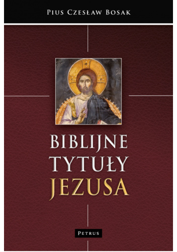 Biblijne tytuły Jezusa