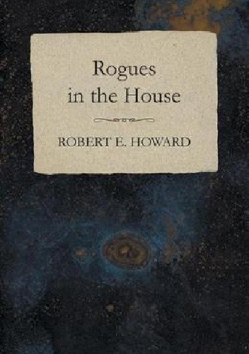 Rogues in the House