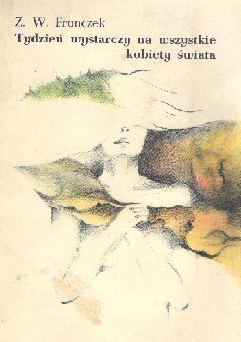 Tydzień wystarczy na wszystkie kobiety świata
