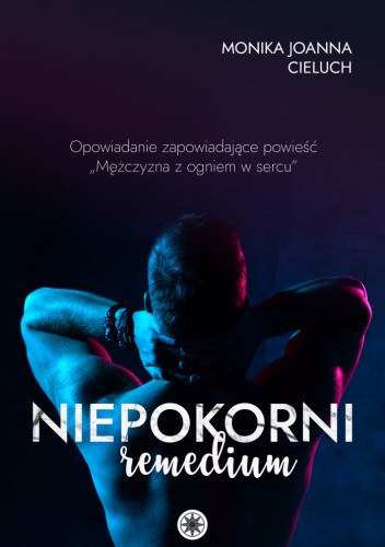 Niepokorni: Remedium
