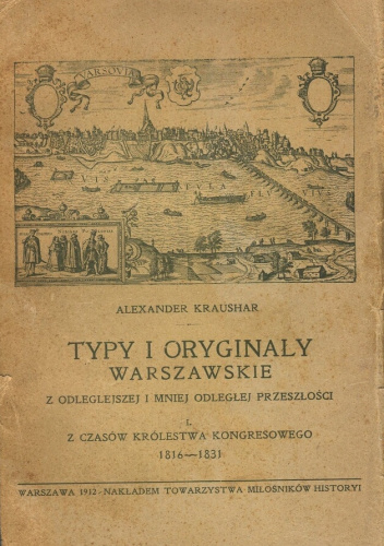 Typy i oryginały warszawskie z odleglejszej i mniej odległej przeszłości