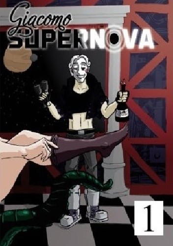 Giacomo Supernova. Szampan, menuet i łóżkowe igraszki