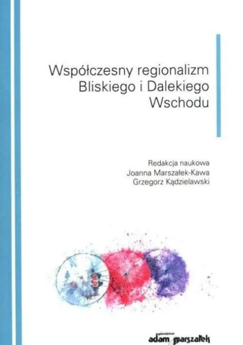 Współczesny regionalizm Bliskiego i Dalekiego Wschodu