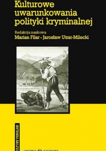 Kulturowe uwarunkowania polityki kryminalnej