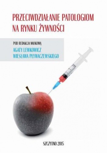 Przeciwdziałanie patologiom na rynku żywności