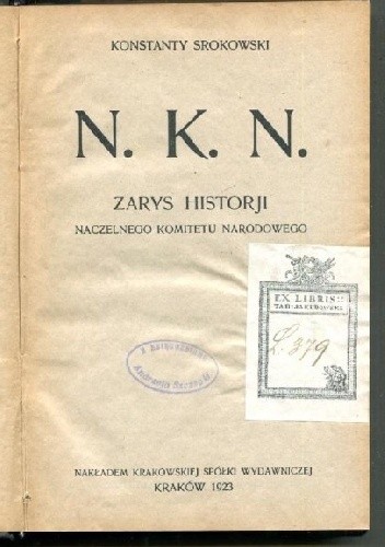 N. K. N. : zarys historji Naczelnego Komitetu Narodowego