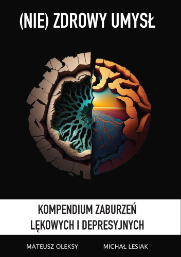 (NIE) ZDROWY UMYSŁ – Kompendium Zaburzeń lękowych i Depresji