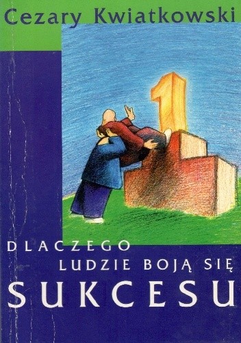 Dlaczego ludzie boją się sukcesu?