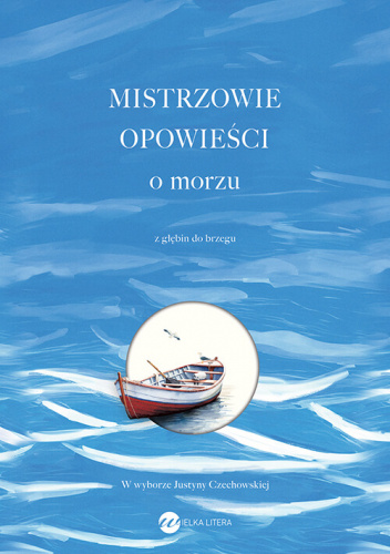 Mistrzowie opowieści o morzu. Z głębin do brzegu