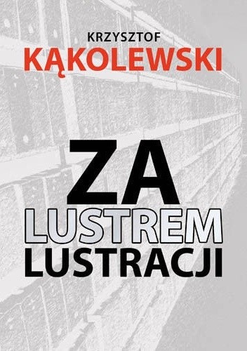 Za lustrem lustracji