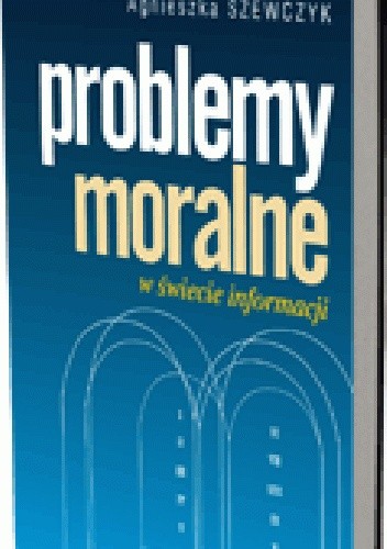 Problemy moralne w świeci informacji