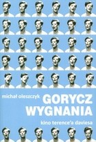 Gorycz wygnania. Kino Terence'a Daviesa