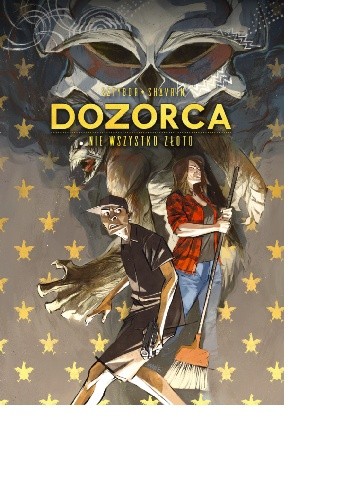 Dozorca: Nie wszystko złoto
