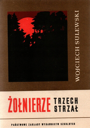 Żołnierze trzech strzał