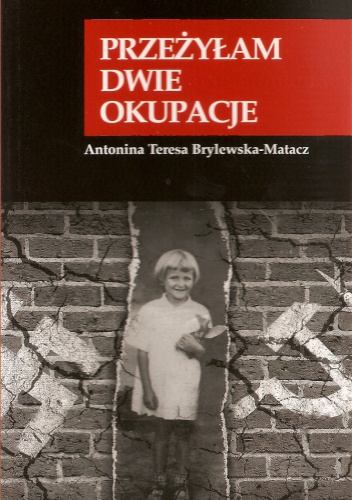 Przeżyłam dwie okupacje