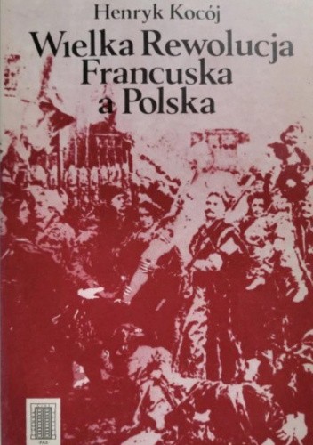 Wielka Rewolucja Francuska a Polska
