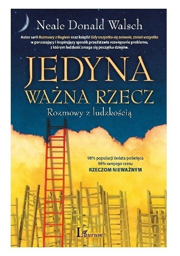 Jedyna Ważna Rzecz. Rozmowy z ludzkością