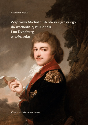 Wyprawa Michała Kleofasa Ogińskiego do wschodniej Kurlandii i na Dyneburg w 1794 roku