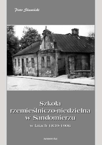 Szkoła rzemieślniczo-niedzielna w Sandomierzu