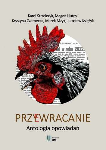 Przy(e)wracanie. Antologia opowiadań