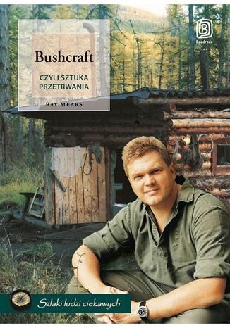 Bushcraft, czyli sztuka przetrwania