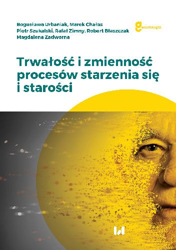 Trwałość i zmienność procesów starzenia się i starości