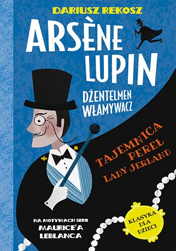 Arsène Lupin – dżentelmen włamywacz. Tajemnica pereł Lady Jerland