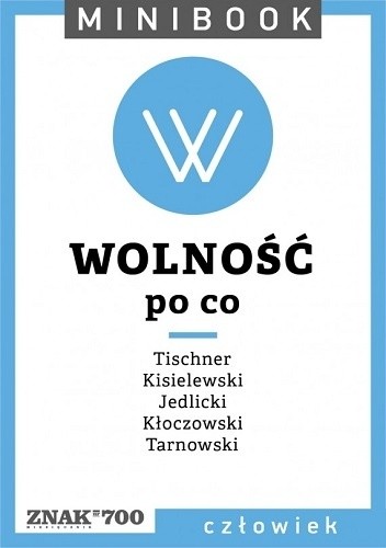 Wolność. Po co
