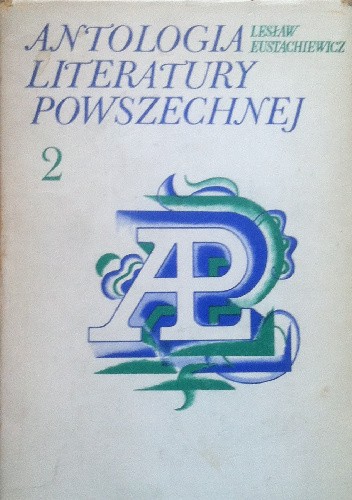 Antologia literatury powszechnej 2