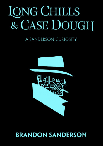 Long Chills and Case Dough