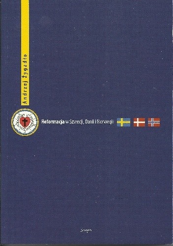 Reformacja w Szwecji, Danii i Norwegii. Studium porównawcze.