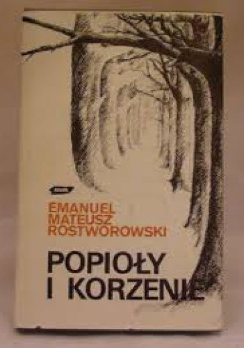 Popioły i korzenie
