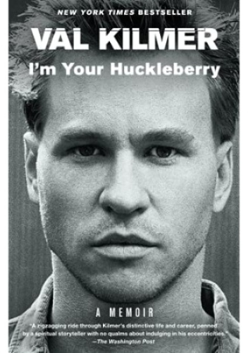 I'm Your Huckleberry: A Memoir
