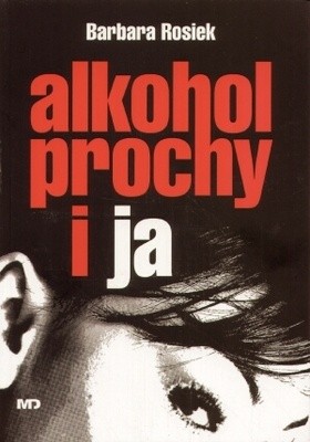 Alkohol, prochy i ja