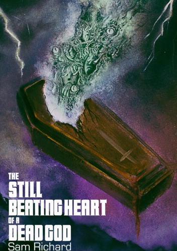 The Still Beating Heart of a Dead God