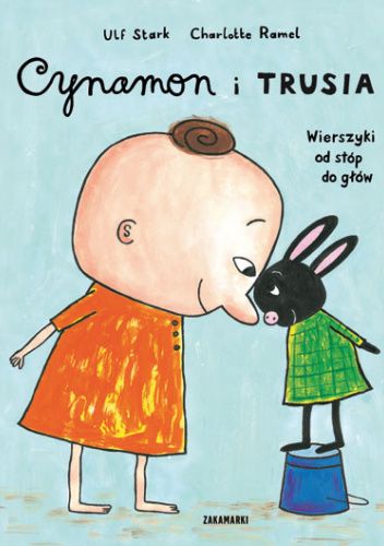 Cynamon i Trusia. Wierszyki od stóp do głów