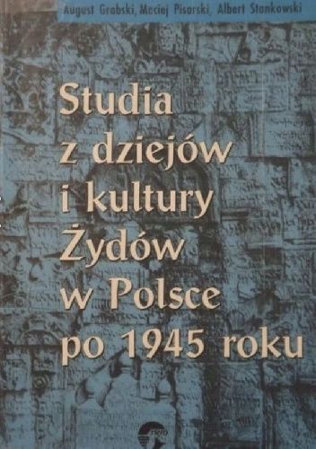 Studia z dziejów i kultury Żydów w Polsce po 1945 roku