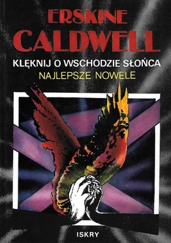 Klęknij o wschodzie słońca. Najlepsze nowele