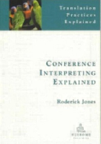 Conference Interpreting Explained