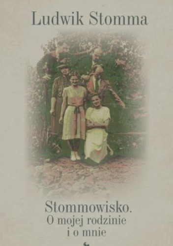 Stommowisko. O mojej rodzinie i o mnie