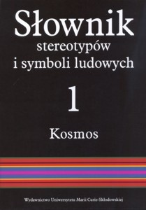 Słownik stereotypów i symboli ludowych; Tom I Kosmos; 4: Świat, światło, metale