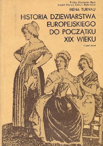 Historia dziewiarstwa europejskiego do początku XIX wieku