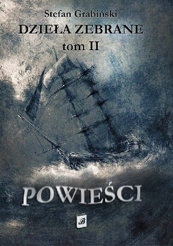 Dzieła Zebrane, Tom II. Powieści