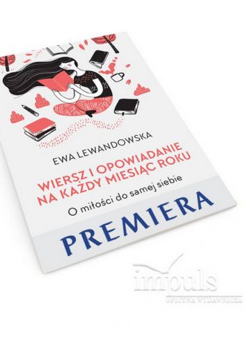 Wiersz i opowiadanie na każdy miesiąc roku. O miłości do samej siebie